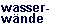 wasserwaende